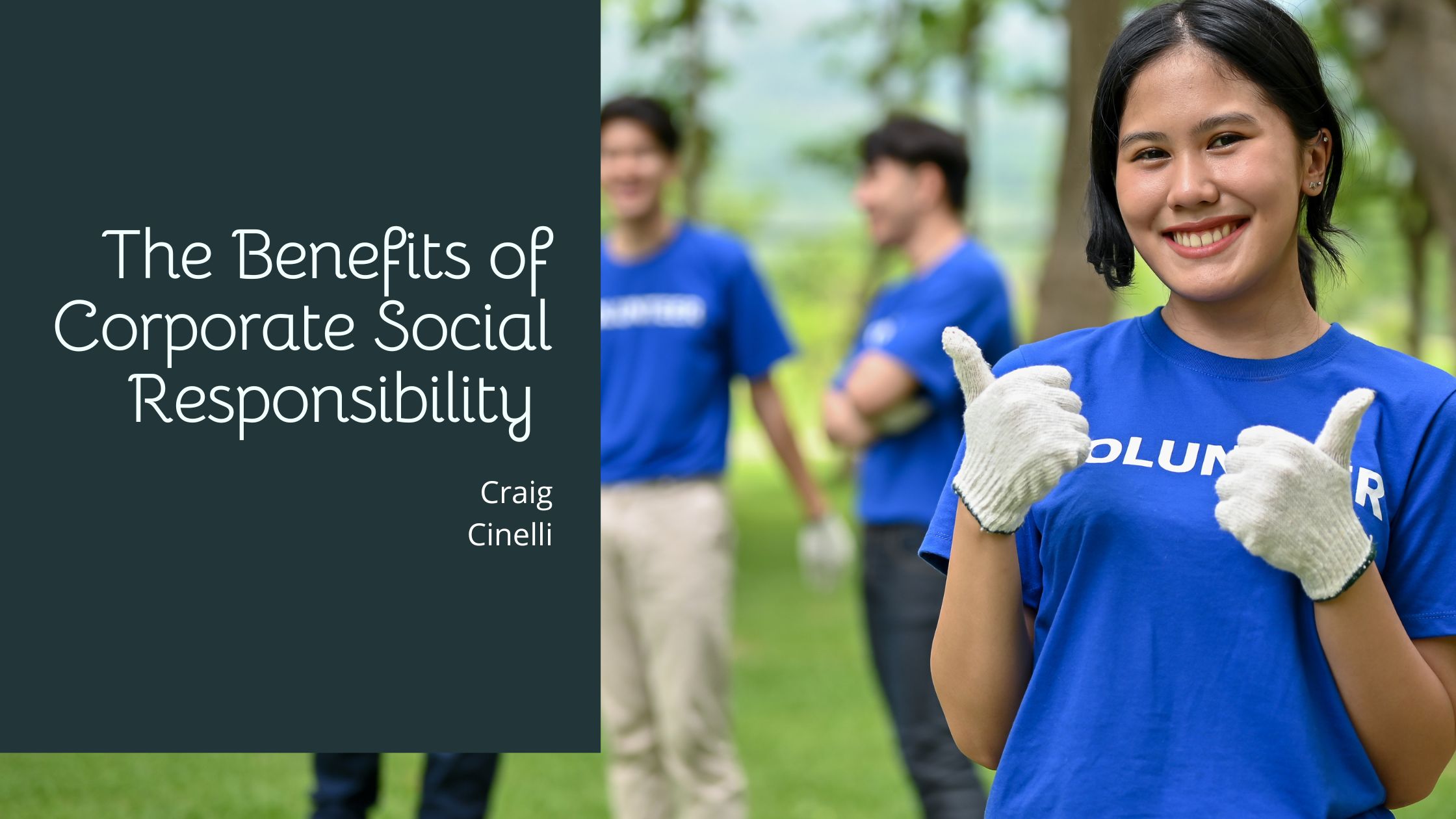 The Benefits of Corporate Social Responsibility