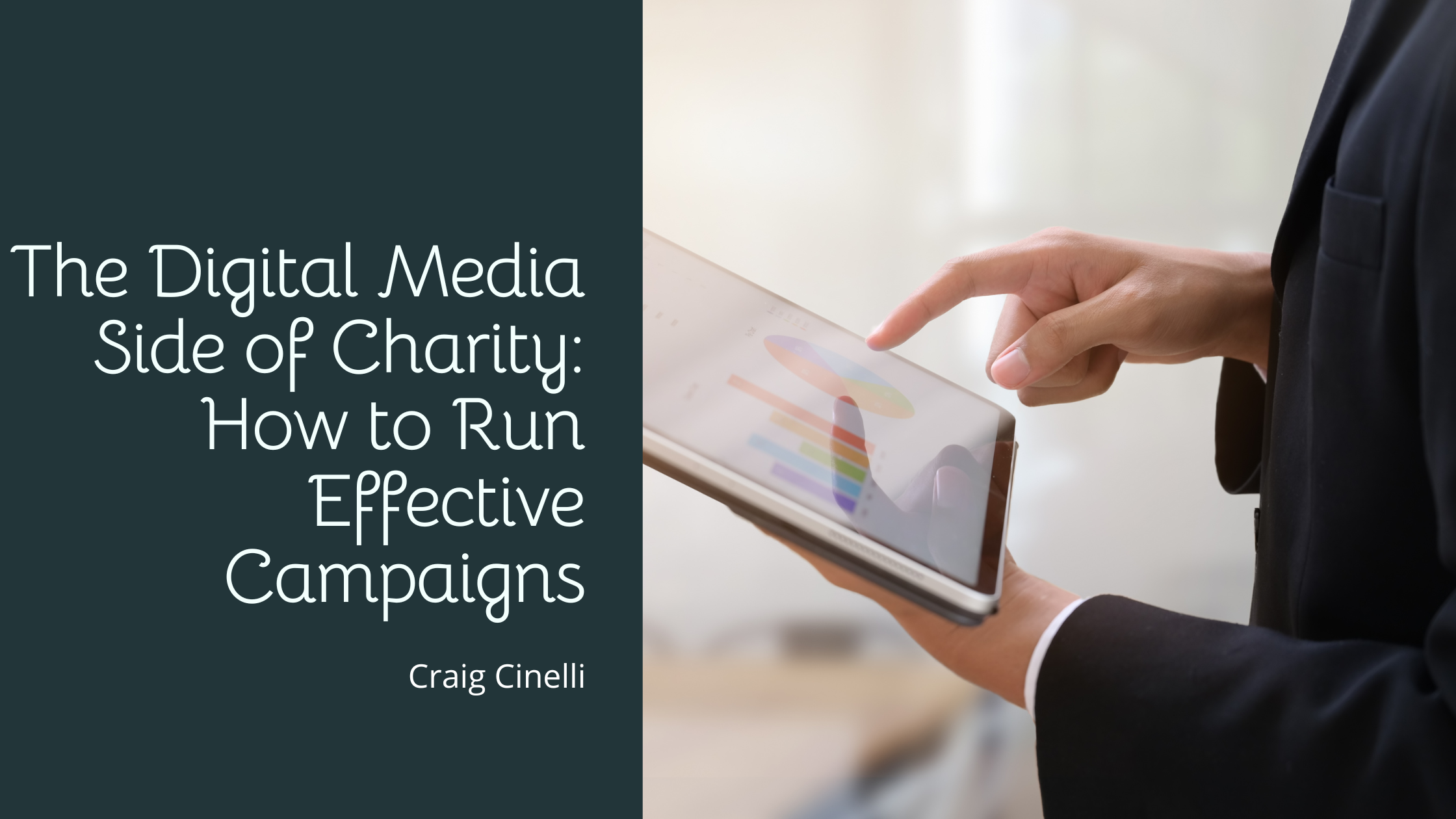 The Digital Media Side of Charity: How to Run Effective Campaigns